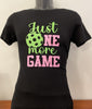 Black Just One More Game T Shirt