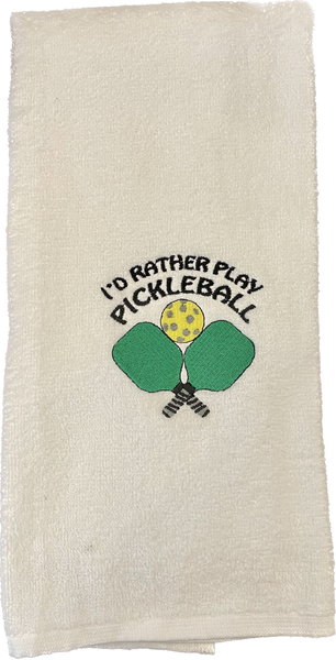 I'd Rather Play Pickleball Towel